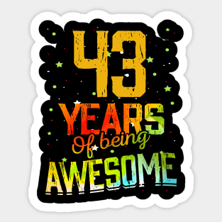 43 Years Of Being Awesome Gifts 43th Anniversary Gift Vintage Retro Funny 43 Years Birthday Men Women Sticker